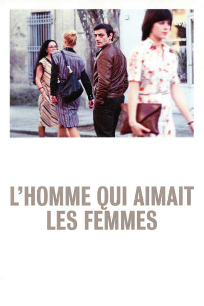 L'homme qui aimait les femmes