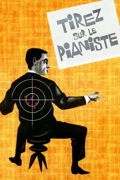 Tirez sur le pianiste