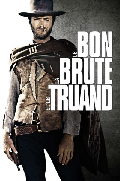 Le Bon, la Brute et le Truand